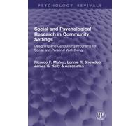 Social and Psychological Research in Community Settings Designing and Conducting Programs for Social and Personal Well-Being - Ricardo F. Muñoz - Routledge - ebook (ePub) - Livre