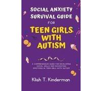 Social Anxiety Survival Guide For Teen Girls With Autism