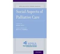 Social Aspects Of Care (Hpna Palliative Nursing Manuals) (Paperback) Nessa Coyle, Betty Ferrell, Nessa Coyle, Judith A Paice (Auteur)
