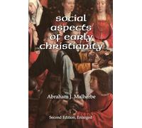 Social Aspects of Early Christianity, Second Edition Malherbe, Abraham J. (Auteur)