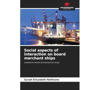 Social aspects of interaction on board merchant ships