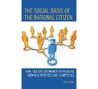 The Social Basis of the Rational Citizen by Sean Richey Sean Richey (Auteur)
