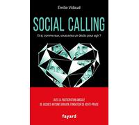 Social calling: Et si, comme eux, vous aviez un déclic pour agir ?