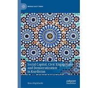 Social Capital, Civic Engagement And Democratization In Kurdistan