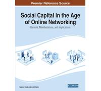 Social Capital In The Age Of Online Networking