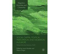 Social Capital, Political Participation And Migration In Europe