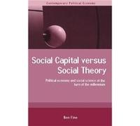 Social Capital Versus Social Theory by Ben Fine Ben Fine (Auteur)