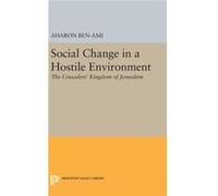 Social Change In A Hostile Environment Aharon Ben - Ami, (Auteur)