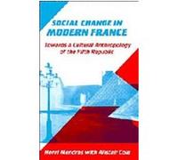 Social Change in Modern France Alistair Cole, Henri Mendras (Auteur)