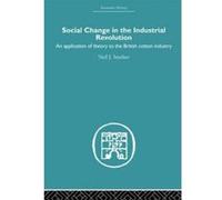 Social Change in the Industrial Revolution - [Version Originale] Neil J Smelser (Auteur)