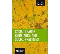 Social Change, Resistance And Social Practices
