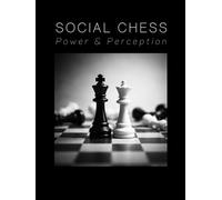 Social Chess: Power and Perception