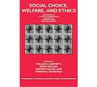Social Choice, Welfare, And Ethics, International Symposia in Economic Theory and Econometrics