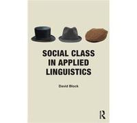 Social Class in Applied Linguistics by Block David Univeristat Pompeu Fabra Spain Paperback Book Inconnu (Auteur)