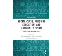 Social Class, Physical Education, and Community Sport: Theoretical Perspectives