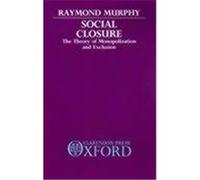 Social Closure Raymond Murphy (Auteur)