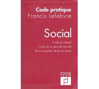 Social. Code Du Travail, Code De La Securite Sociale, Droit Europeen Et Autres Textes, Edition 1998