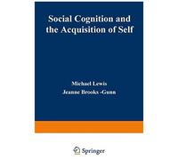 Social Cognition And The Acquisition Of Self