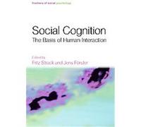 Social Cognition, Frontiers of Social Psychology Fritz Strack (Auteur)