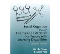 Social Cognition Through Drama and Literature for People With Learning Disablities Keith Park, Nicola Grove (Auteur)