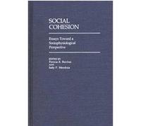 Social Cohesion, Contributions in Sociology Patricia R. Barchas (Auteur)