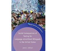 Social Consequences Of Testing For Language-Minoritized Bilinguals In The United States
