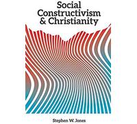 Social Constructivism And Christianity
