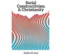 Social Constructivism And Christianity