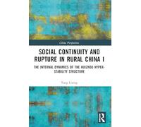 Social Continuity and Rupture in Rural China I: The Internal Dynamics of the Huizhou Hyper-stability Structure