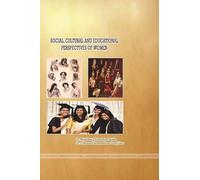 Social, Cultural and Educational Perspectives of Women