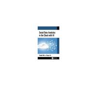 Social Data Analytics In The Cloud With Ai