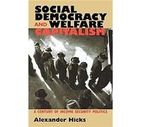 Social Democracy and Welfare Capitalism by Alexander Hicks Paperback Book Alexander M. Hicks (Auteur)