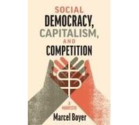 Social Democracy, Capitalism, And Competition