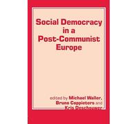 Social Democracy In A Post-Communist Europe