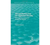 Social Democracy In Capitalist Society (Routledge Revivals)
