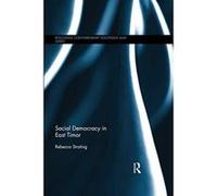 Social Democracy in East Timor (Routledge Contemporary Southeast Asia Series) - [Version Originale] Inconnu (Auteur)