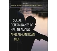Social Determinants of Health Among AfricanAmerican Men by Kisha B. Holden Paperback Book Henrie M Treadwell (Auteur)