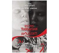 Social Determinants Of Health And Knowledge About Hiv/Aids Transmission Among Adolescents