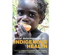 Social Determinants of Indigenous Health Bronwyn Carson (Auteur)