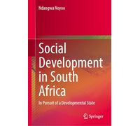 Social Development in South Africa: In Pursuit of a Developmental State