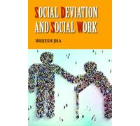 Social Deviation and Social Work