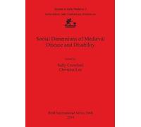 Social Dimensions Of Medieval Disease And Disability