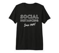 Social Distancing Since 1984 - Funny Meme Birthday Gift 80's T-Shirt Haut de Gamme