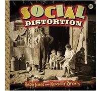 Social Distortion - Hard Times and Nursery..