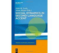 Social Dynamics In Second Language Accent