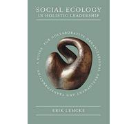 Social Ecology In Holistic Leadership