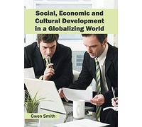 Social, Economic And Cultural Development In A Globalizing World