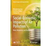 Social-Economic Impacts of Air Pollution: Risks, Responses, and Resilience