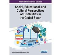 Social, Educational, And Cultural Perspectives Of Disabilities In The Global South