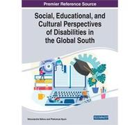Social Educational and Cultural Perspectives of Disabilities in the Global South - IGI Global - IGI Global - Livre en Anglais IGI GlobalIGI Global (Auteur)